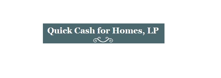 Quick Cash For Homes, LP